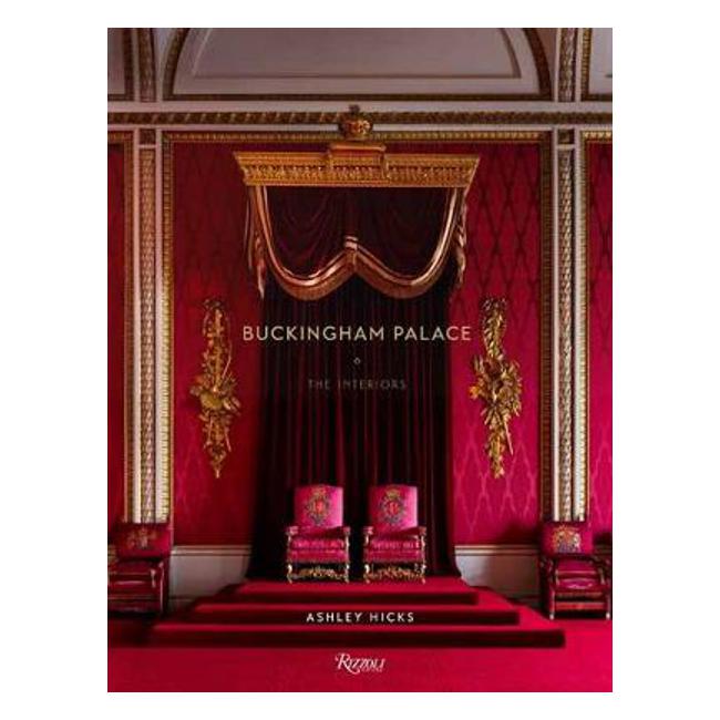 Buckingham Palace The Interiors Ashley Hicks — Marston Moor
