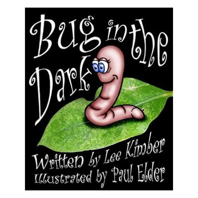 Bug In The Dark - Lee Kimber