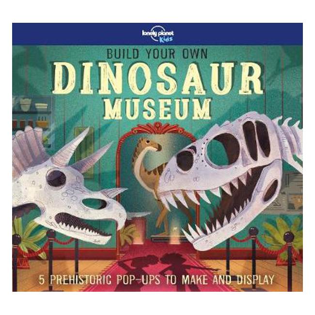 Build Your Own Dinosaur Museum - Lonely Planet