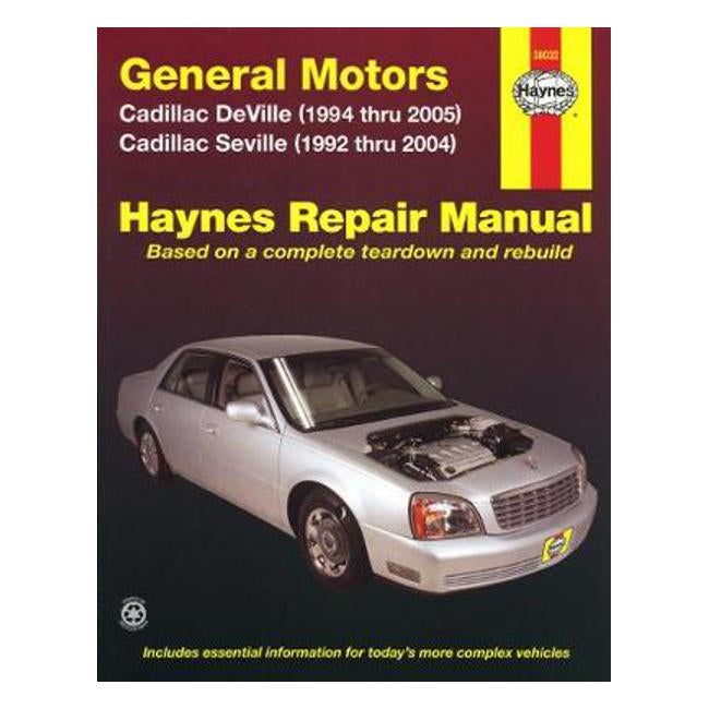 Cadillac DeVille 1994-2005, Seville 1992-2004, & DTS 2006-2010 Repair Manual - Haynes Publishing