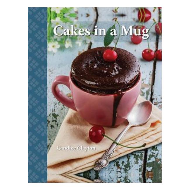 Cakes In A Mug - Candice Clayton