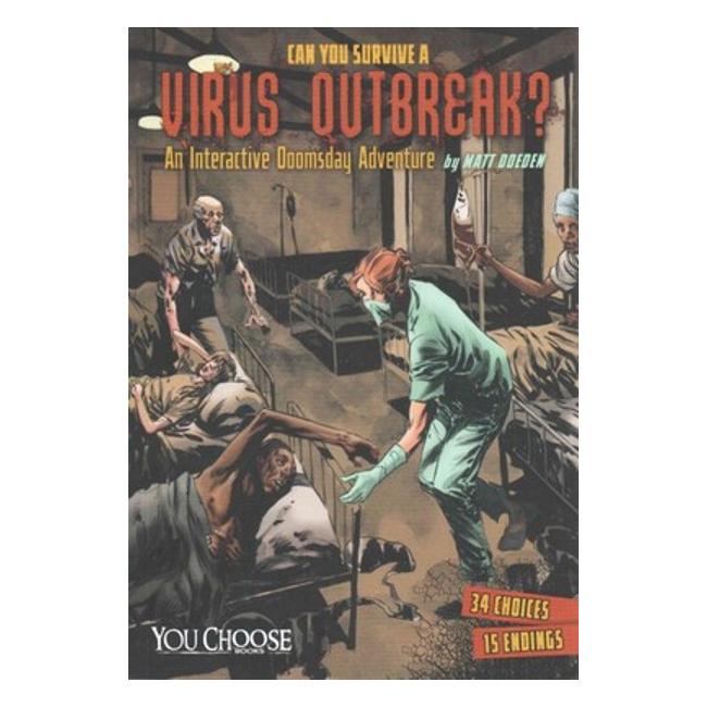 Can You Survive A Virus Outbreak? : An Interactive Doomsday Adventure - Stewart (Ilt) Matt; Johnson Doeden