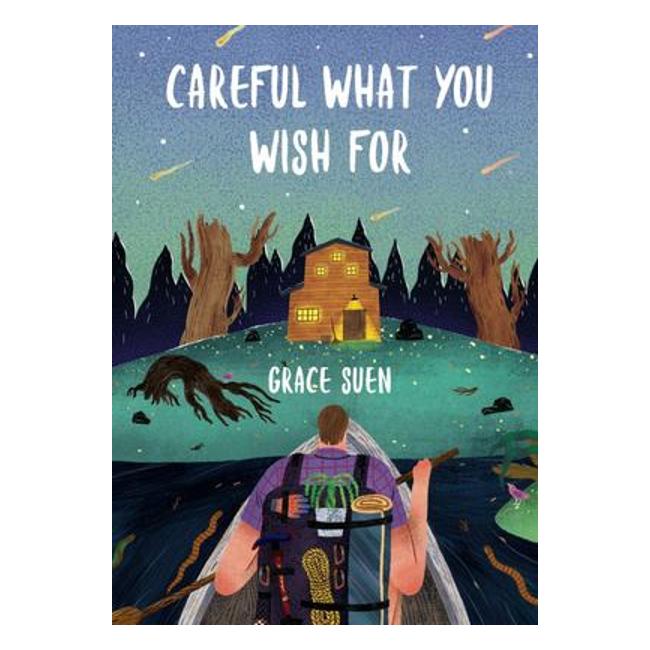 Careful What You Wish For - Grace Suen