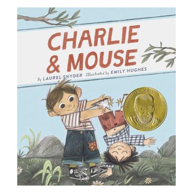 Charlie & Mouse - Laurel Snyder; Emily Hughes (Illustrator)