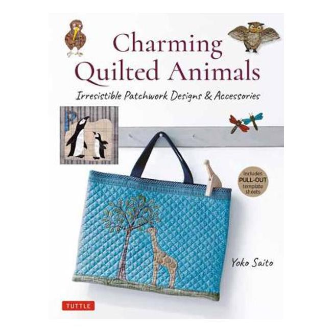 Charming Quilted Animals - Yoko Saito