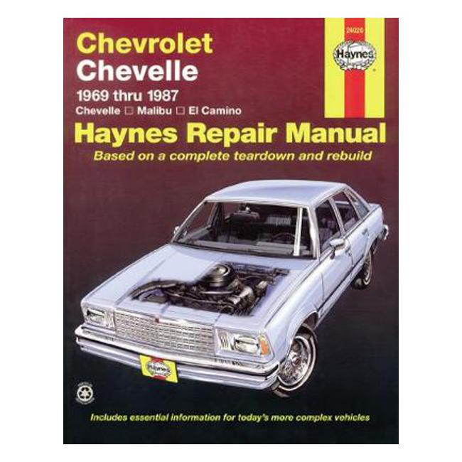 Chevrolet Chevelle, Malibu & El Camino 1969-1987 Repair Manual - Larry Warren