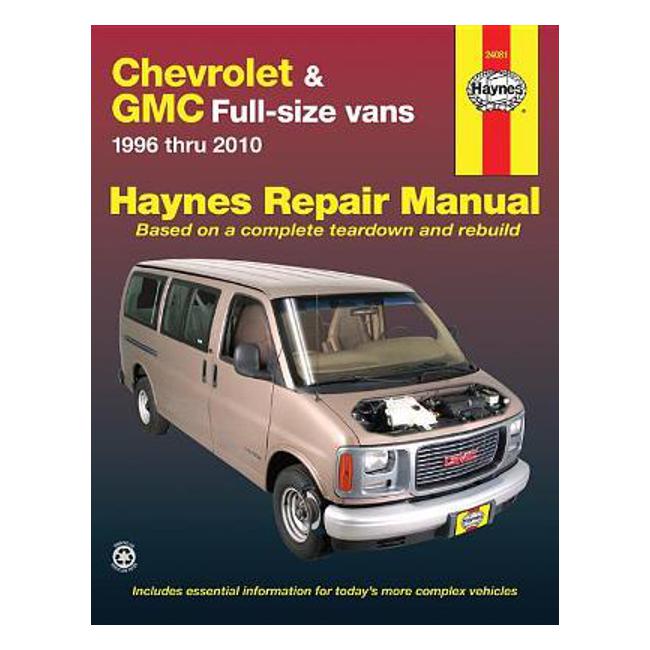 Chevrolet Express & GMC Savana Vans 1996-2010 Repair Manual - Haynes