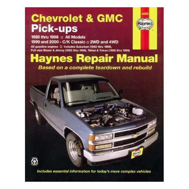 Chevrolet & GMC Pick-ups 1988-1998, C/K Classic 1999-2000 Repair Manual - Haynes