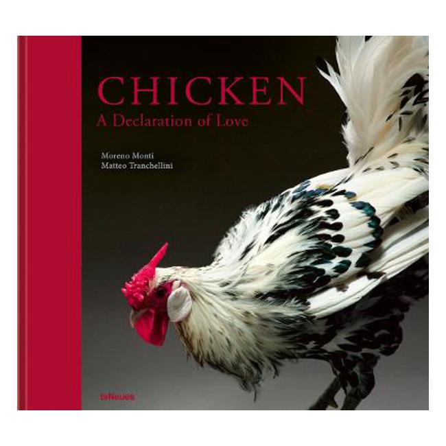 Chicken: A Declaration of Love - Matteo Tranchellini