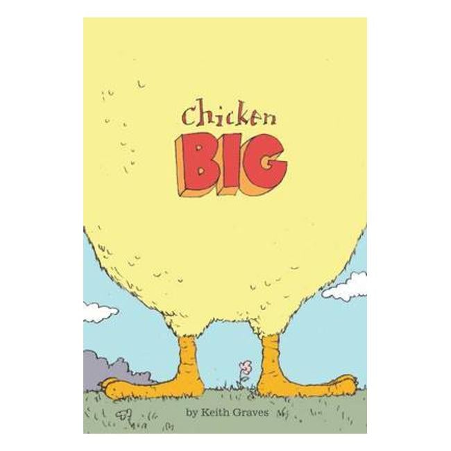 Chicken Big - Keith Graves