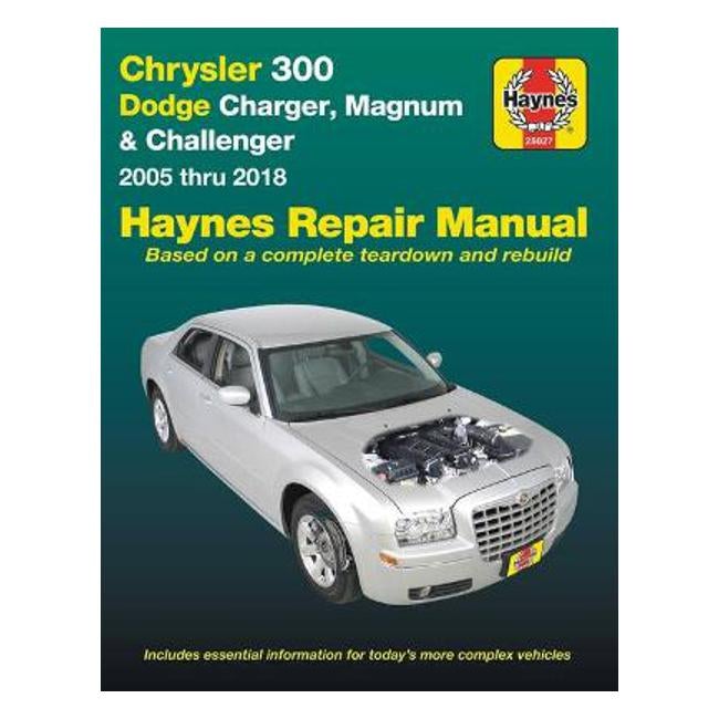 Chrysler 300, Dodge Charger/Challenger 2005-2018 Repair Manual - Haynes