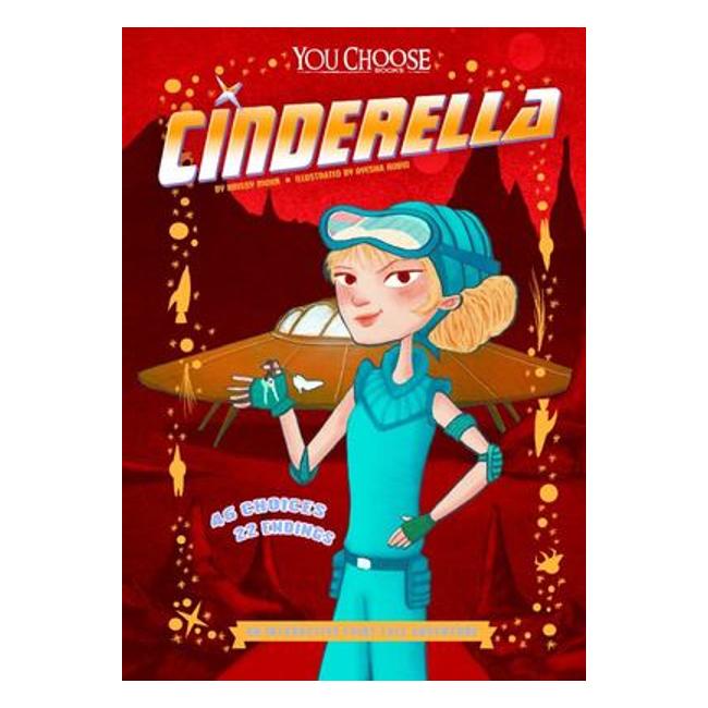 Cinderella (You Choose: An Interactive Fairy Tale Adventure) - Eric Braun; Jessica Gunderson; Ayesha Lopez (Illustrator)