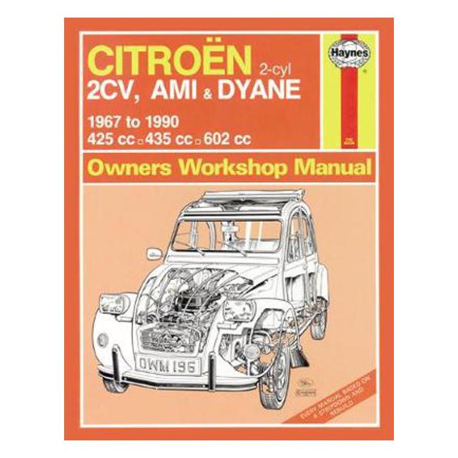 Citro? 2CV, Ami & Dyane 1967-1990 Repair Manual - Haynes Publishing