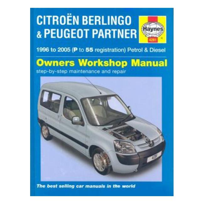 Citroen Berlingo and Peugeot Partner Petrol and Diesel Service and Repair Manual: 1996 to 2005 - John S. Mead