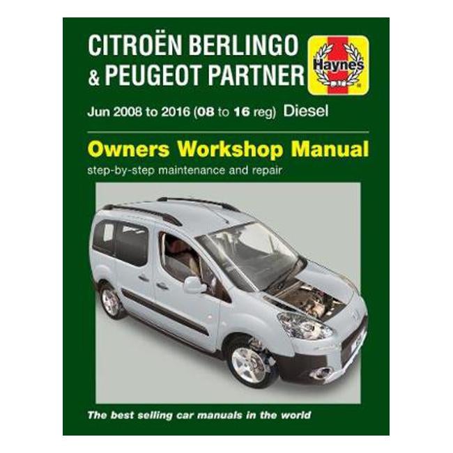 Citroen Berlingo & Peugeot Partner Diesel 2008-2016 Repair Manual - Peter T. Gill