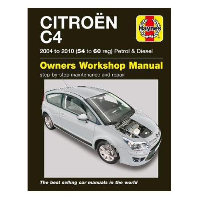 Citroen C4 2004-2010 Repair Manual - Peter Gill