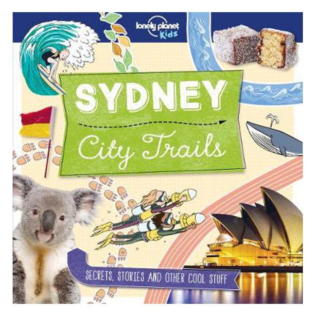 City Trails - Sydney - Lonely Planet Kids