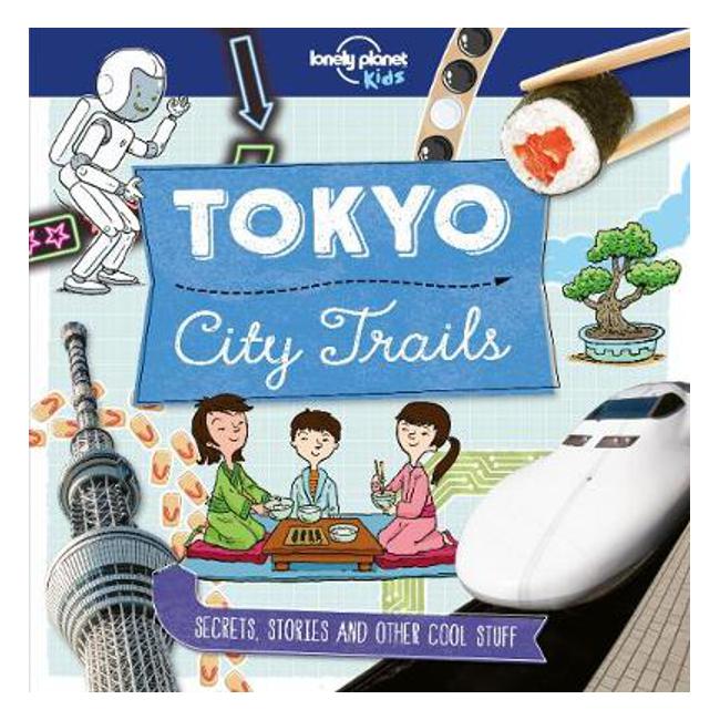 City Trails - Tokyo - Lonely Planet Kids