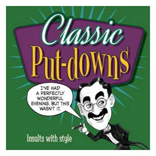 Classic Put-Downs: Insults With Style - Mike Blake