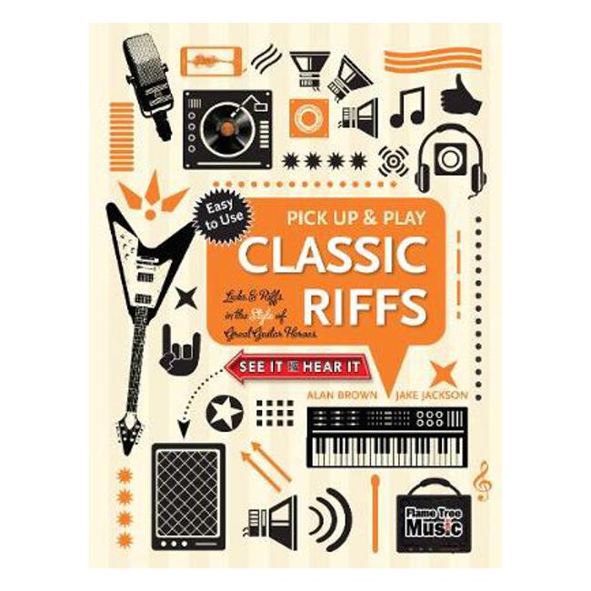 Classic Riffs (Pick Up and Play): Licks & Riffs in the Style of Great Guitar Heroes - Jake Jackson
