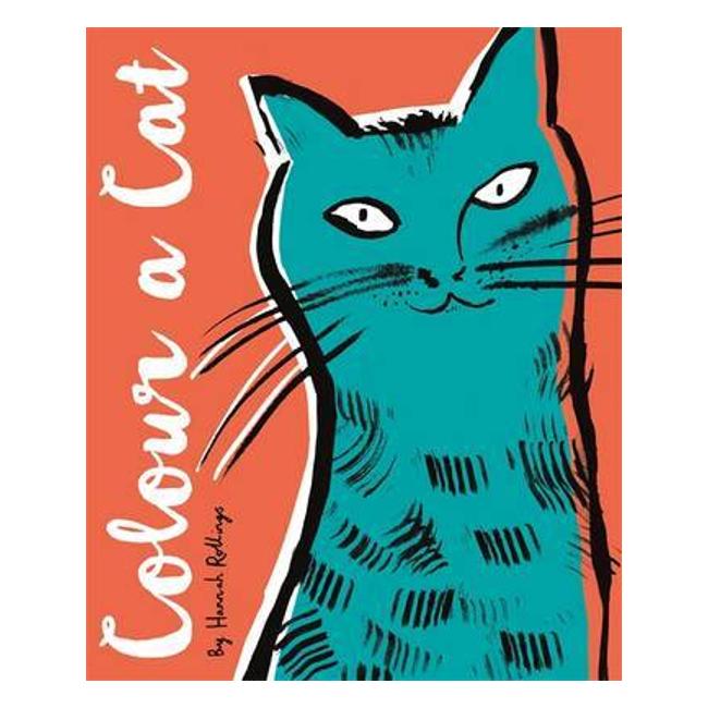 Colour A Cat: With Over 30 Cat Breeds - Hannah Rollings