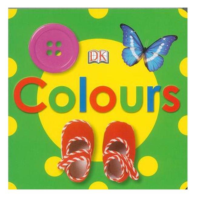 Colours: Dk Preschool Bright - First Look At