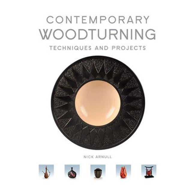 Contemporary Woodturning - Nick Arnull