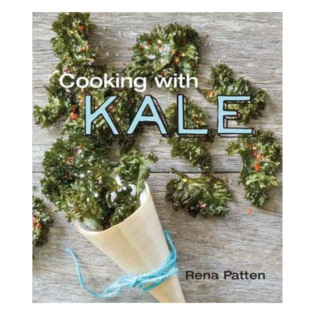Cooking Wth Kale - Rena Patten
