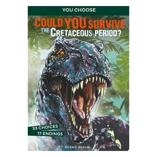 Could You Survive The Cretaceous Period? (You Choose) - Eric Mark Braun