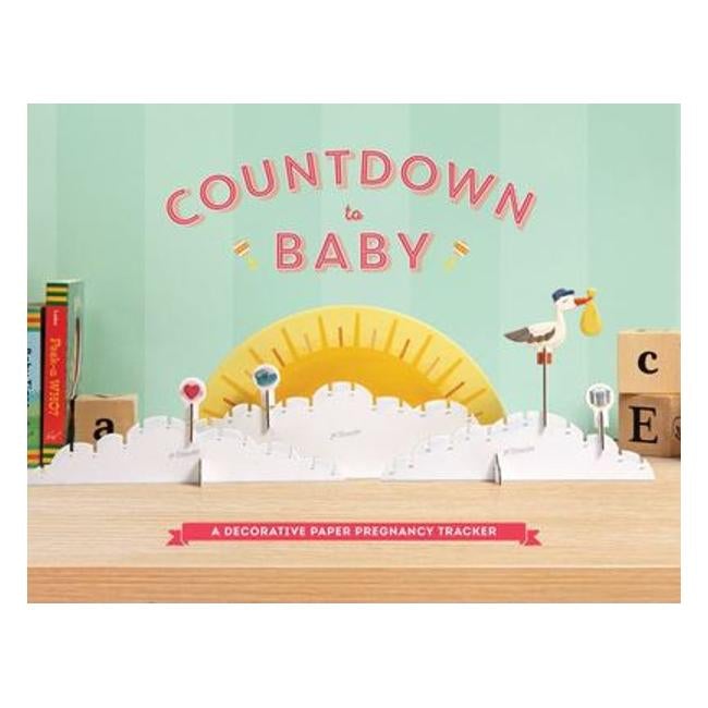 Countdown To Baby : A Decorative Paper Pregnancy Tracker - Chronicle Books (Cor)