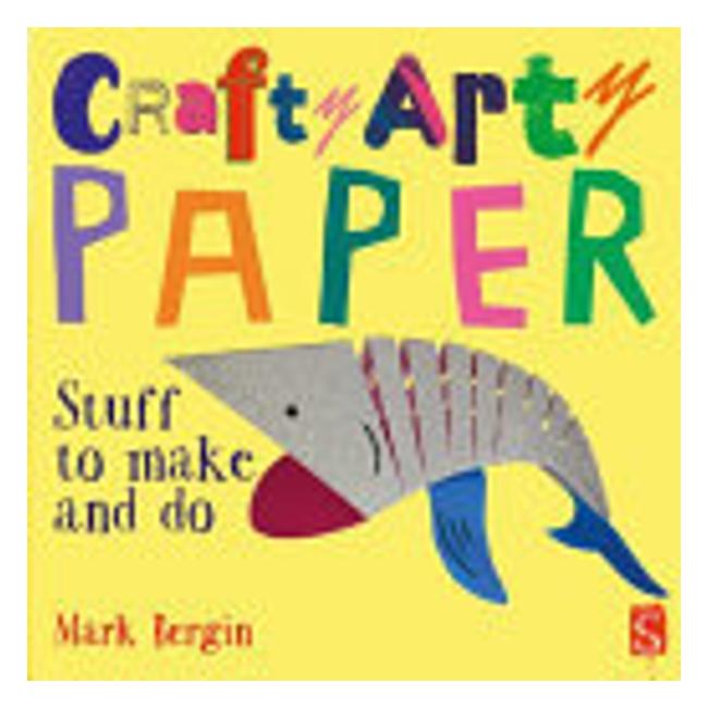 Crafty Arty Paper - Mark Bergin