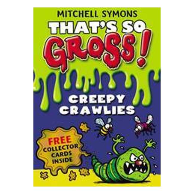 Creepy Crawlies (That'S So Gross!) - Mitchell Symons