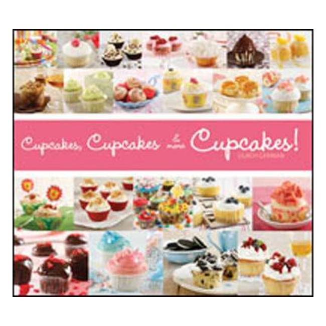 Cupcakes, Cupcakes And More Cupcakes - Lilach German