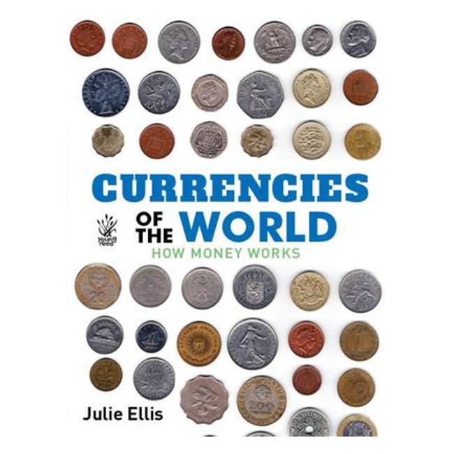 Currencies Of The World - Julie Ellis