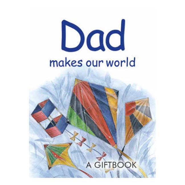 Dad Makes Our World - Helen Exley
