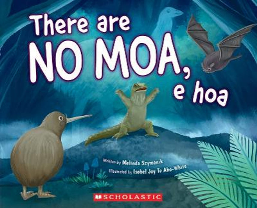 There Are No Moa, E Hoa